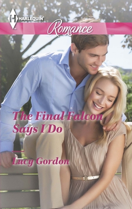 Title details for The Final Falcon Says I Do by Lucy Gordon - Available